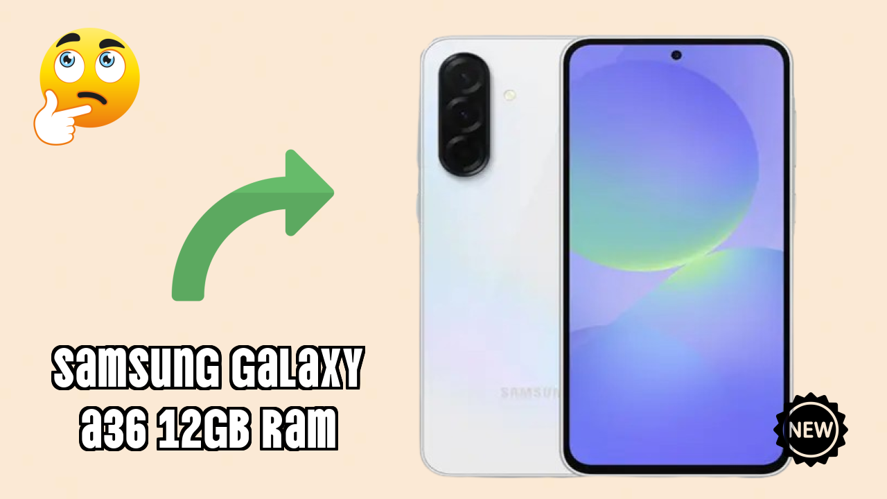Samsung Galaxy A36 12GB RAM Display Technology: Super AMOLED Review